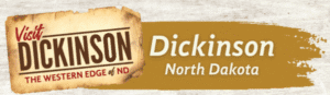 Visit Dickinson North Dakota Banner